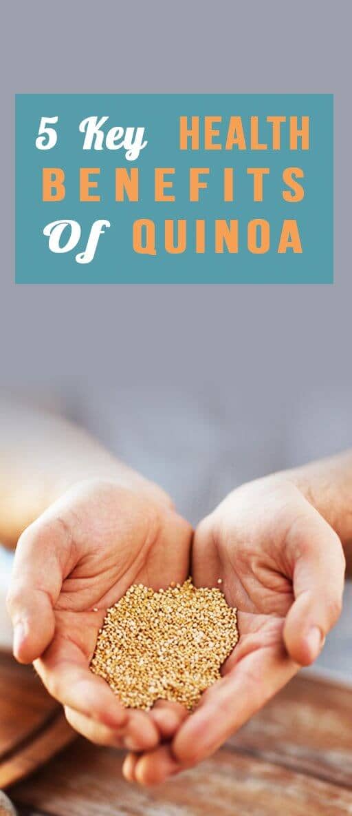 5 Key Health Benefits Of Quinoa