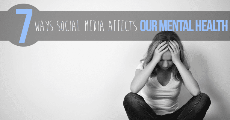 7 Ways Social Media Affects Our Mental Health