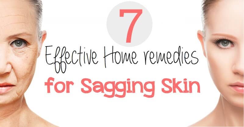 Effective Home cures for Sagging Skin