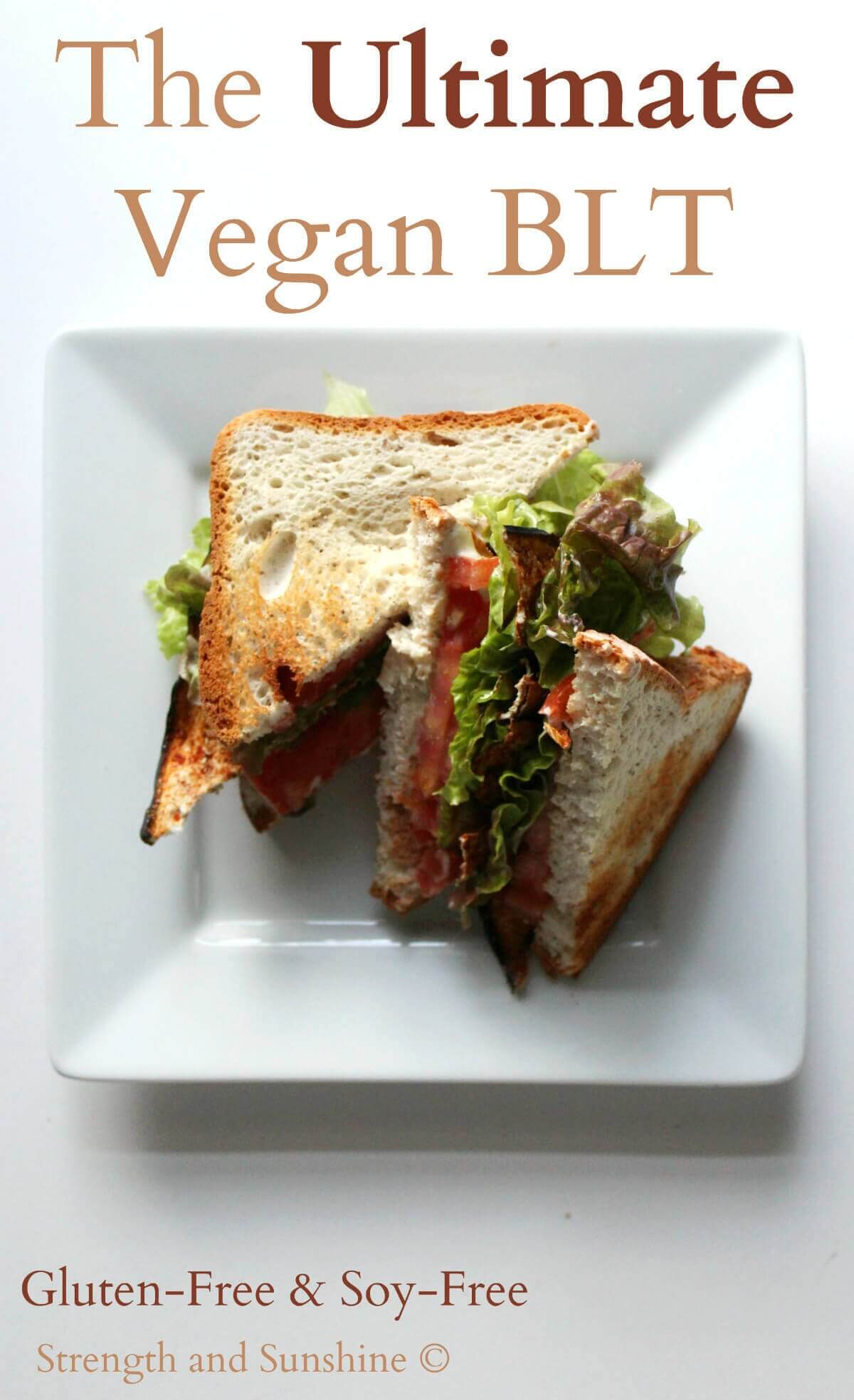 The Ultimate Vegan BLT