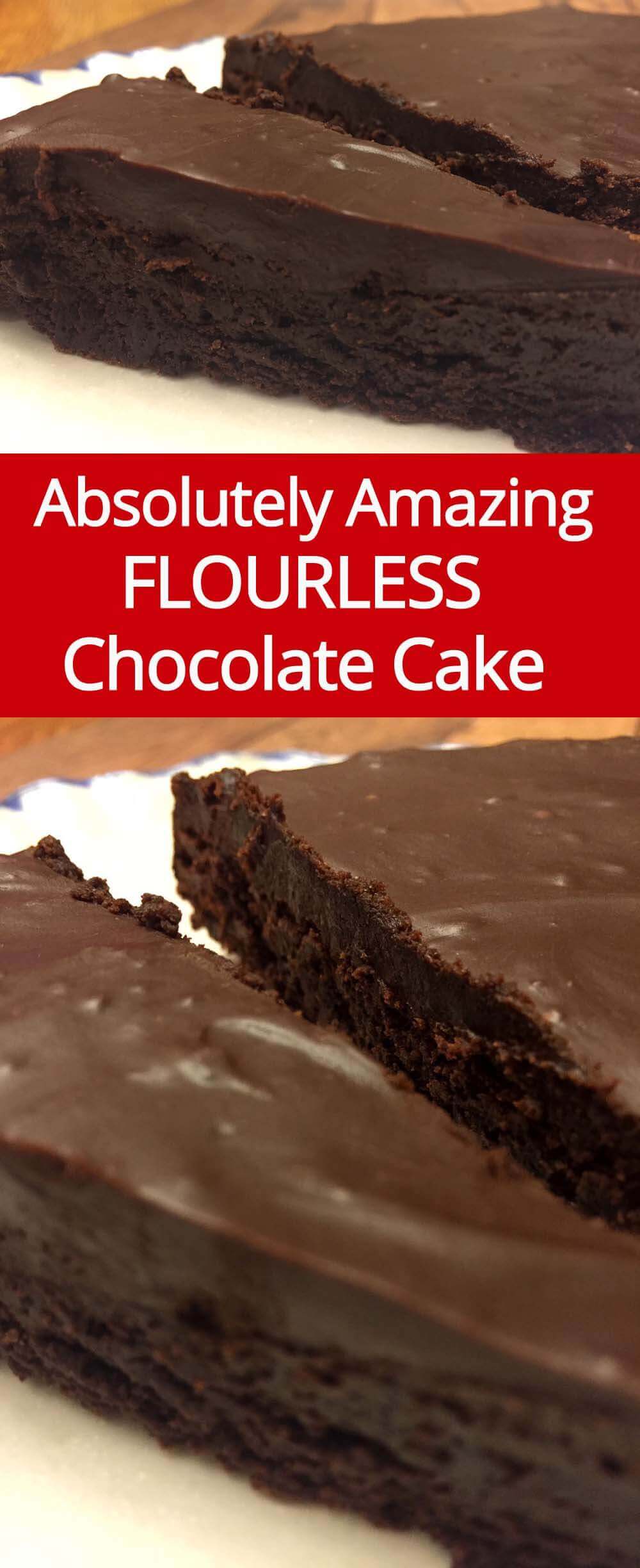 Flourless Gluten-Free Chocolate Cake with Chocolate Ganache Glaze