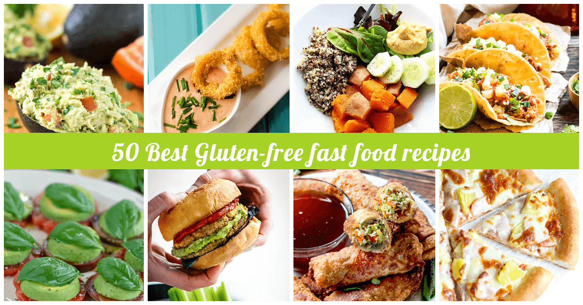 50 Best Gluten-Free Fast Food Recipes for 2020 that are Unbelievably Tasty